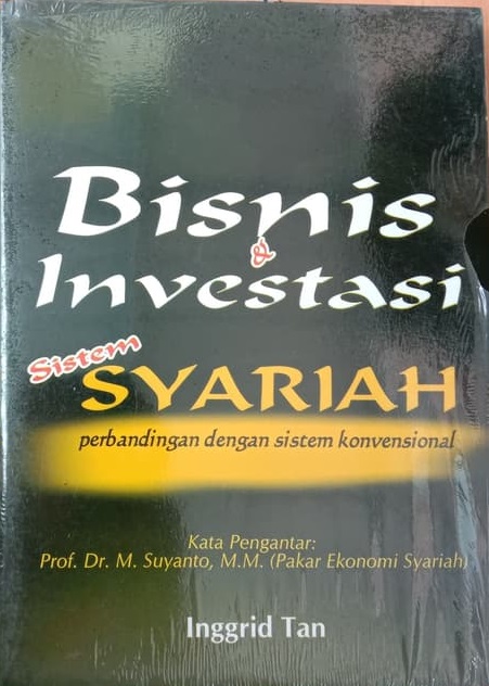 Bisnis dan investasi sistem syariah : perbandingan dengan sistem konvensional